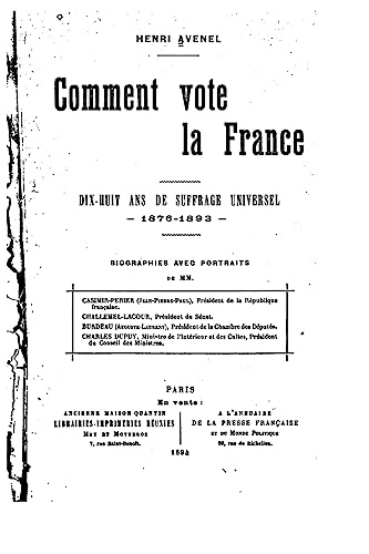 Stock image for Comment vote la France, dix-huit ans de suffrage universel, 1876-1893 for sale by THE SAINT BOOKSTORE