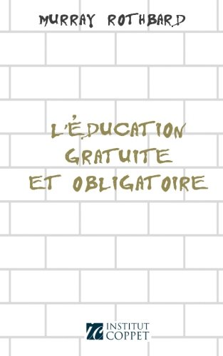Beispielbild fr L'education gratuite et obligatoire zum Verkauf von medimops