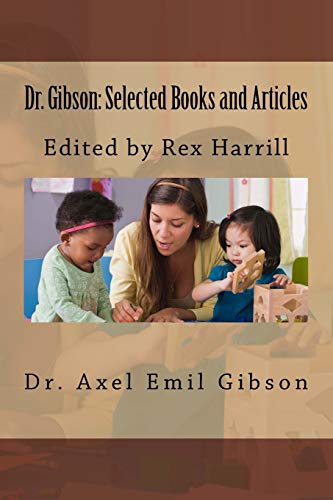9781530344543: Dr. Gibson: Selected Books and Articles: Edited by Rex Harrill