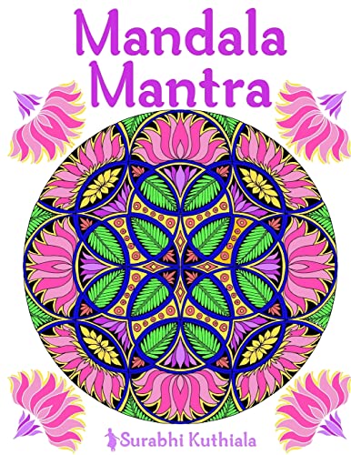 Stock image for Mandala Mantra: 30 Handmade Meditation Mandalas With Mantras in Sanskrit and English for sale by ThriftBooks-Dallas