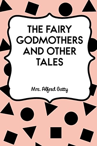 Imagen de archivo de The Fairy Godmothers and Other Tales a la venta por Revaluation Books
