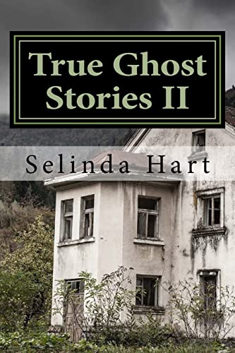 Beispielbild fr True Ghost Stories II: Frightening Accounts of Haunted Houses, Paranormal Mysteries, and Unexplained Phenomena zum Verkauf von Firefly Bookstore