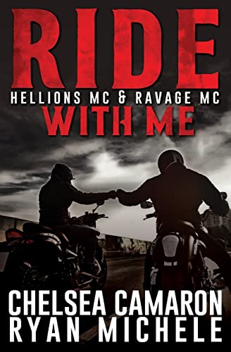 Stock image for Ride with Me (A Hellions MC & Ravage MC Duel) for sale by ThriftBooks-Dallas