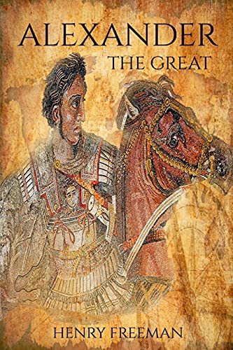 Stock image for Alexander the Great A Life From Beginning To End Volume 2 One Hour History Military Generals for sale by PBShop.store US