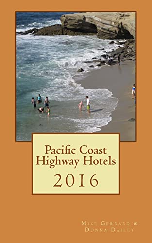 9781530361823: Pacific Coast Highway Hotels 2016 [Idioma Ingls]