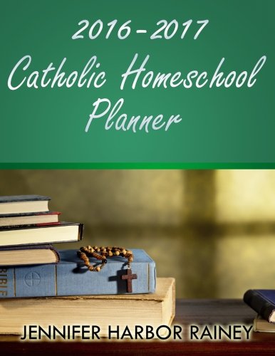 Stock image for 2016-2017 Catholic Homeschool Planner for sale by Revaluation Books