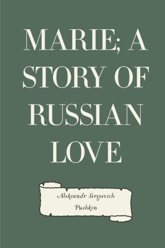 Stock image for Marie; a Story of Russian Love for sale by Revaluation Books