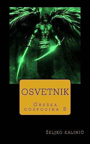 Imagen de archivo de Osvetnik: Greska Gospodina S (Serbian Edition) a la venta por Lucky's Textbooks