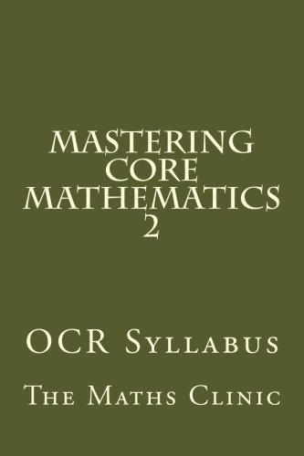 Imagen de archivo de Mastering Core Mathematics: Ocr Syllabus a la venta por Revaluation Books