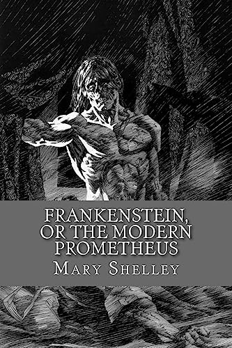 9781530374915: Frankenstein, or the Modern Prometheus (English Edition)