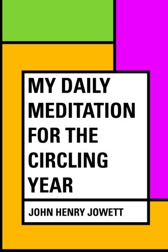 Imagen de archivo de My Daily Meditation for the Circling Year a la venta por Revaluation Books