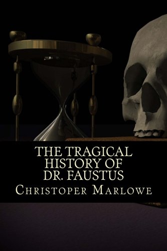 Beispielbild fr The Tragical History of Dr. Faustus zum Verkauf von Revaluation Books