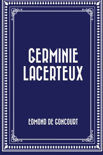 9781530385829: Germinie Lacerteux