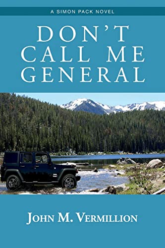 9781530387229: Don't Call Me General: A Simon Pack Novel