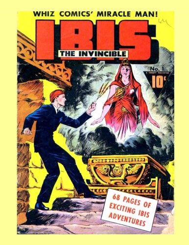 Imagen de archivo de Ibis The Invincible #1: The Miracle Man In Golden Age Comic Action - All Stories - No Ads a la venta por Flip Your Wig
