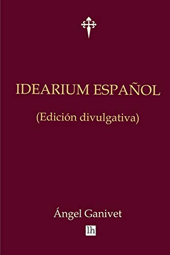 9781530395743: Idearium espanol (edicion divulgativa)