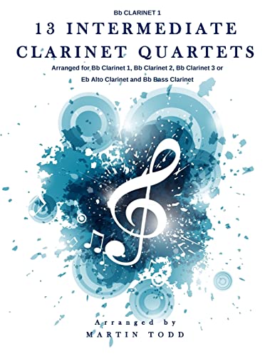Imagen de archivo de 13 Intermediate Clarinet Quartets - Bb Clarinet 1 a la venta por PlumCircle