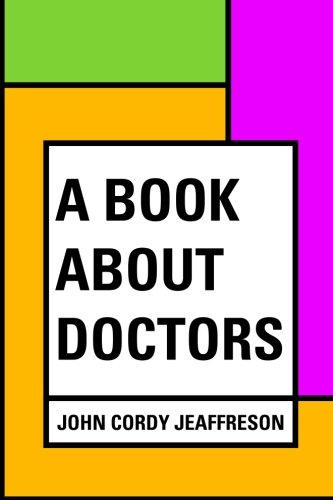 9781530401437: A Book About Doctors