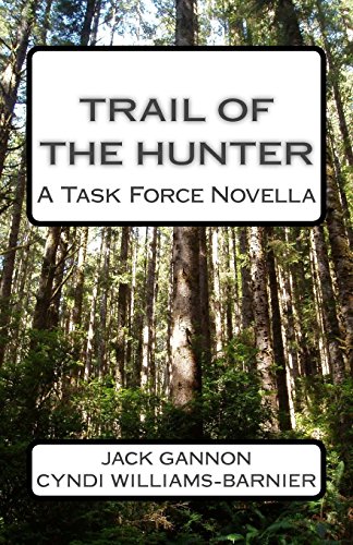 Beispielbild fr Trail of the Hunter: A Task Force Novella zum Verkauf von ThriftBooks-Atlanta
