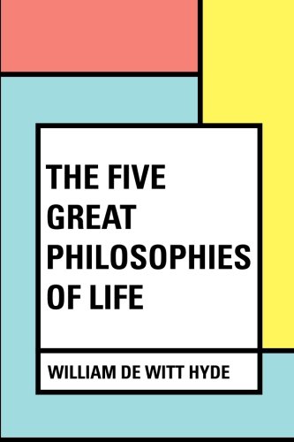 Imagen de archivo de The Five Great Philosophies of Life a la venta por HPB Inc.
