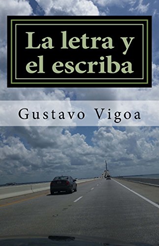 Beispielbild fr La Letra y el Escriba : Poemas de Vida, Amor y Pesares zum Verkauf von Better World Books