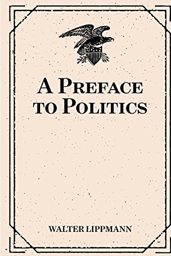 9781530408283: A Preface to Politics