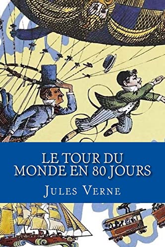 Beispielbild fr Le Tour du Monde en 80 Jours (French Edition) zum Verkauf von Better World Books
