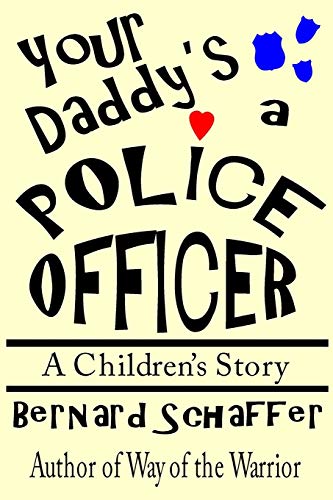 Stock image for Your Daddy's a Police Officer for sale by ThriftBooks-Dallas