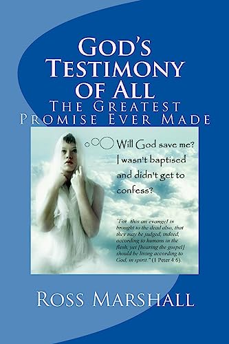 Beispielbild fr God's Testimony of All: The Greatest Promise Ever Made zum Verkauf von THE SAINT BOOKSTORE