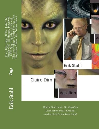 Stock image for The Other Side Of The Lake The Purple Girl III Hungry Received UFO Space Signals in 2125 and The new Village Under The Sea The Reptilian Aliens. the Nibiru Planet: Nibiru Planet for sale by THE SAINT BOOKSTORE