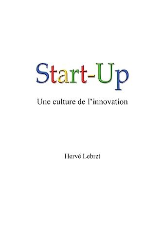 9781530429660: Start-Up, une culture de l'innovation