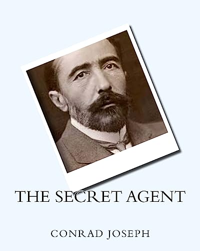 9781530432257: The Secret Agent (1907) by:Joseph Conrad