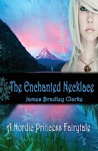Beispielbild fr The Enchanted Necklace: A Nordic Princess Fairy Tale zum Verkauf von Save With Sam