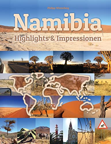 Namibia Highlights & Impressionen: Original Wimmelfotoheft mit Wimmelfoto-Suchspiel (Volume 2) (German Edition) - Winterberg, Philipp