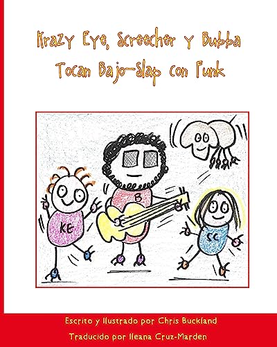 Beispielbild fr Krazy Eye, Screecher y Bubba Tocan Bajo-Slap Con Funk: Una Historia de Krazy Eye zum Verkauf von THE SAINT BOOKSTORE