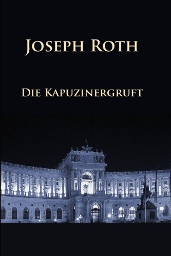 9781530451418: Die Kapuzinergruft (German Edition)