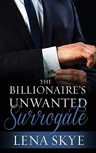 Beispielbild fr The Billionaire's Unwanted Surrogate zum Verkauf von SecondSale