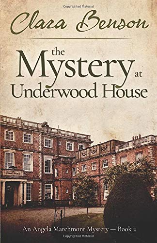 9781530453924: The Mystery at Underwood House (An Angela Marchmont Mystery)