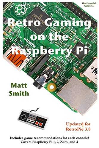 Stock image for Retro Gaming on the Raspberry Pi: The Essential Guide Updated for RetroPie 3.6 for sale by ZBK Books