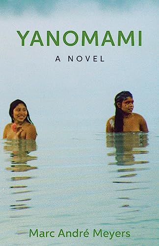 Stock image for Yanomami: A novel for sale by Open Books