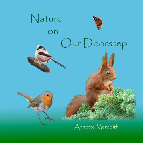 Stock image for Nature on Our Doorstep: Common British Wildlife for sale by MusicMagpie