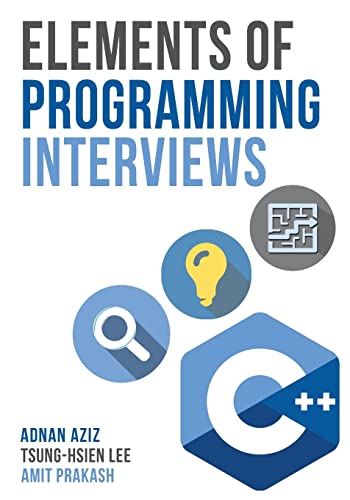 Beispielbild fr Elements of Programming Interviews: The Insiders' Guide zum Verkauf von medimops