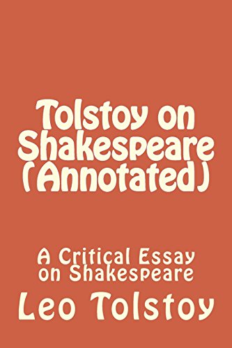 9781530475773: Tolstoy on Shakespeare (Annotated): A Critical Essay on Shakespeare