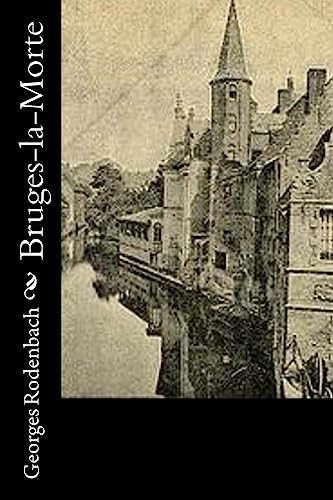 Beispielbild fr Bruges-la-Morte (French Edition) zum Verkauf von Lucky's Textbooks