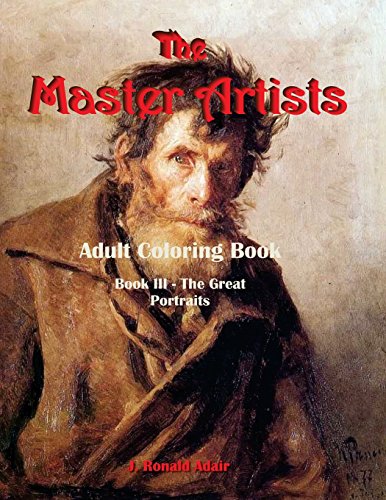 Stock image for The Master Artists Adult Coloring Book: The Great Portraits: Vol 3 for sale by Revaluation Books