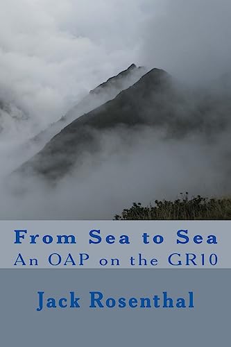 Stock image for From Sea to Sea: An OAP on the GR10 for sale by WorldofBooks