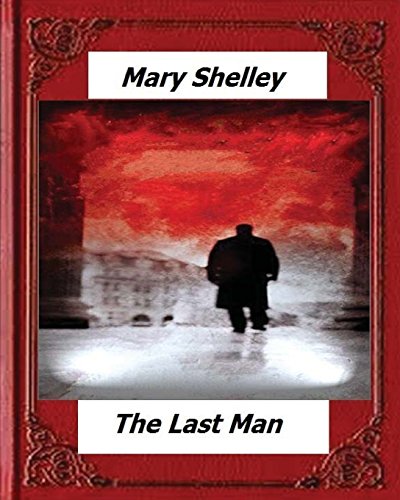 Stock image for The Last Man (1826) by: Mary Shelley for sale by WorldofBooks