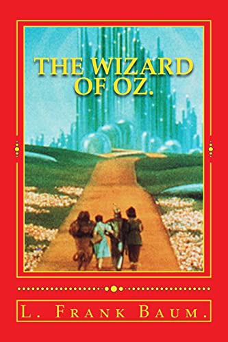 9781530491087: The Wizard of Oz. (Wizard of Oz Series.)