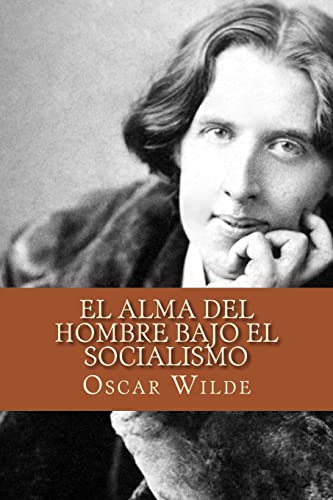 9781530499021: El Alma del Hombre Bajo el Socialismo (Spanish Edition)