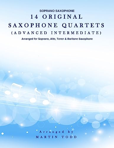 9781530504848: 14 Original Saxophone Quartets (Advanced Intermediate): Soprano Saxophone